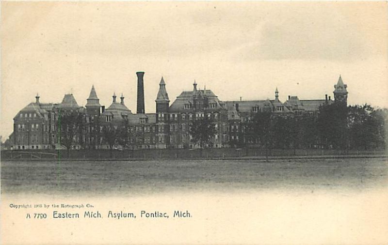 Eastern Michigan Asylum - Pontiac